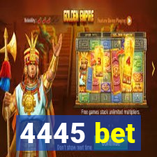 4445 bet